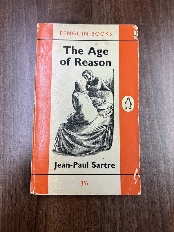 THE AGE OF REASON - Jean-Paul Sartre - Penguin Books No 1521 1963 Paris