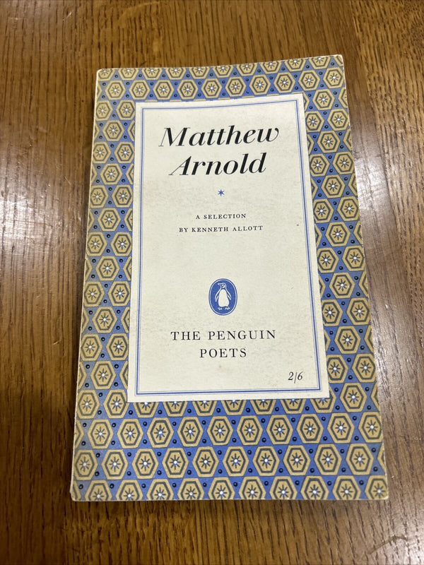 MATTHEW ARNOLD The Penguin Poets  1954 D25 Selected By K Allott