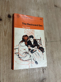 THE BACKWARD SEX - Ian Cross - Penguin Paperback No 2272 1965