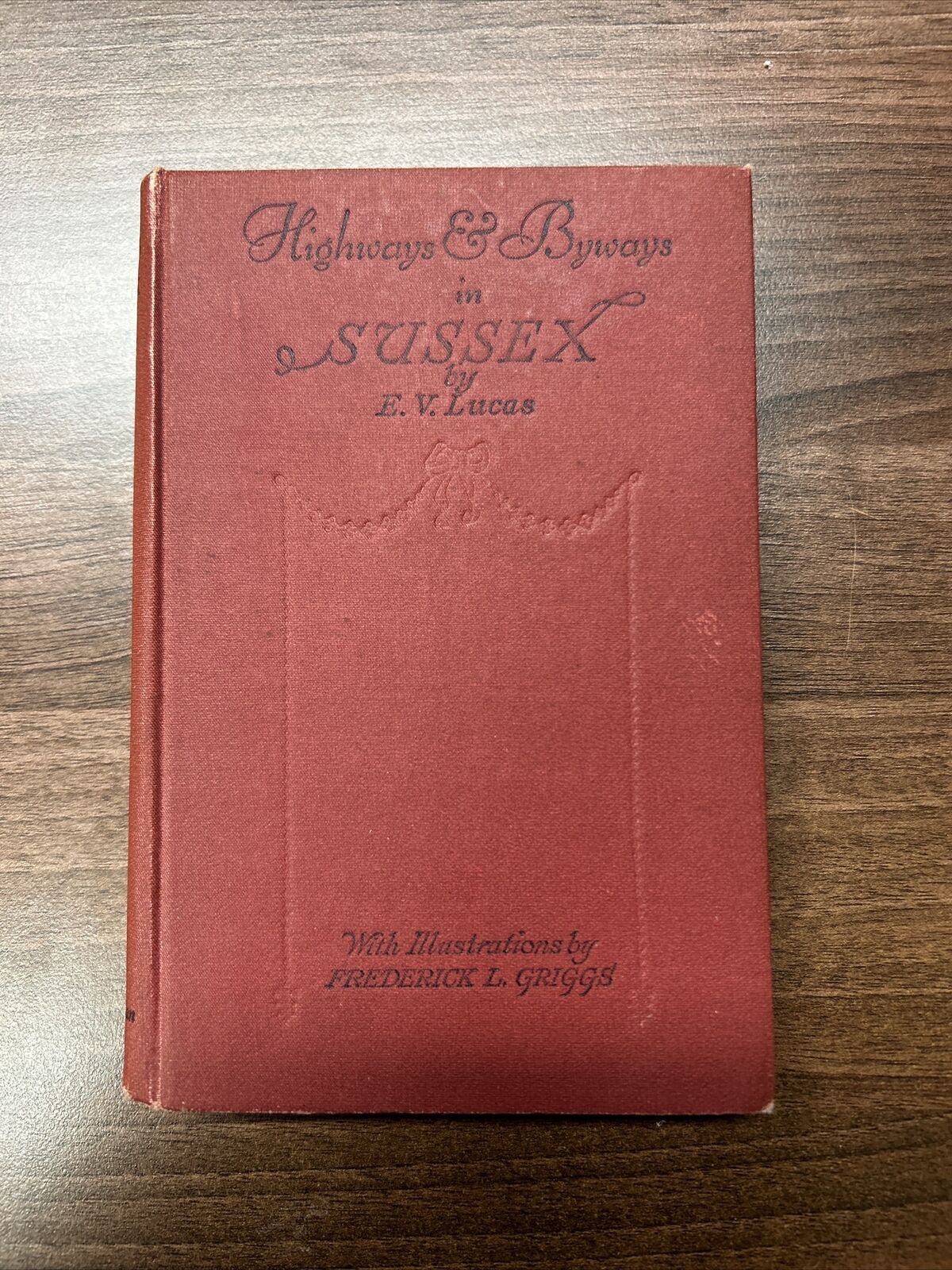 HIGHWAYS & BYWAYS IN SUSSEX By E V Lucas  1935  - Includes Map