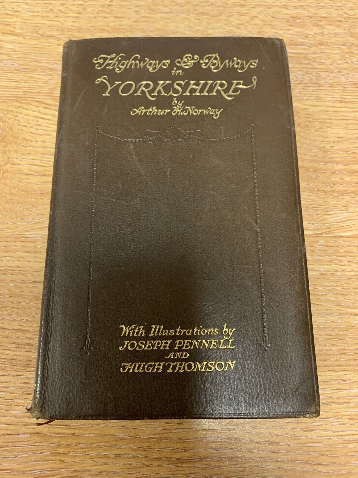 Highways & Byways In YORKSHIRE By Arthur Norway 1932 - Includes Map