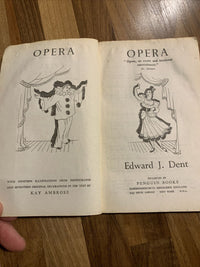 OPERA Edward J Dent - Pelican Books A150 1945