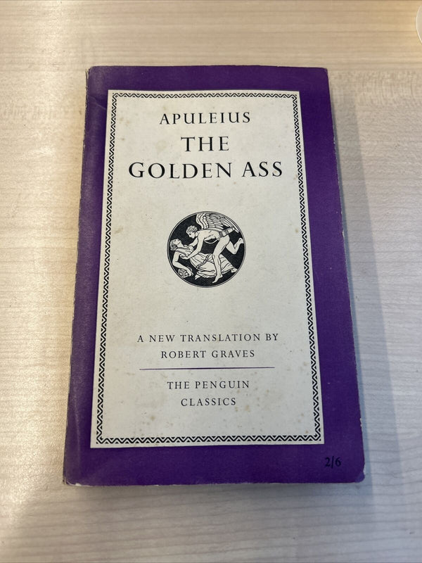 THE GOLDEN ASS - Apuleius - Penguin Classics L11 1951 Transformations Of Lucius