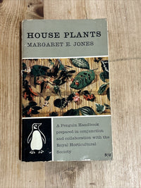 HOUSE PLANTS - Margaret E Jones - Penguin Handbook PH73  1962 First RHS