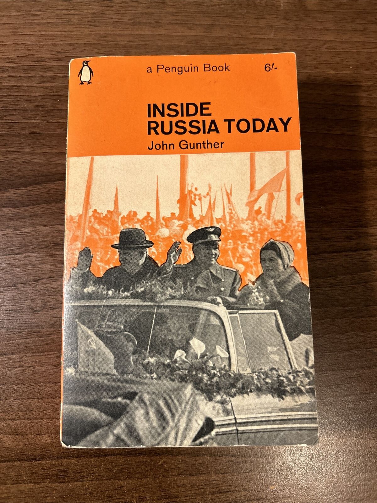 INSIDE RUSSIA TODAY, John Gunther, Penguin Books 1964 Soviet Khrushchev