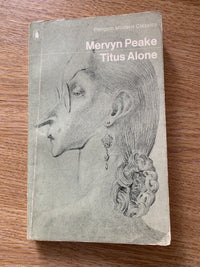 Titus Alone By Mervyn Peake - Penguin Modern Classics 1970 