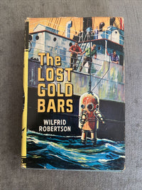 THE LOST GOLD BARS Wilfrid Robertson 1960s? Collins Seagull Picture Dust Jacket