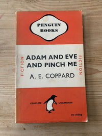 ADAM AND EVE AND PINCH ME  By AE COPPARD - Penguin Books 1946 Fiction Orange