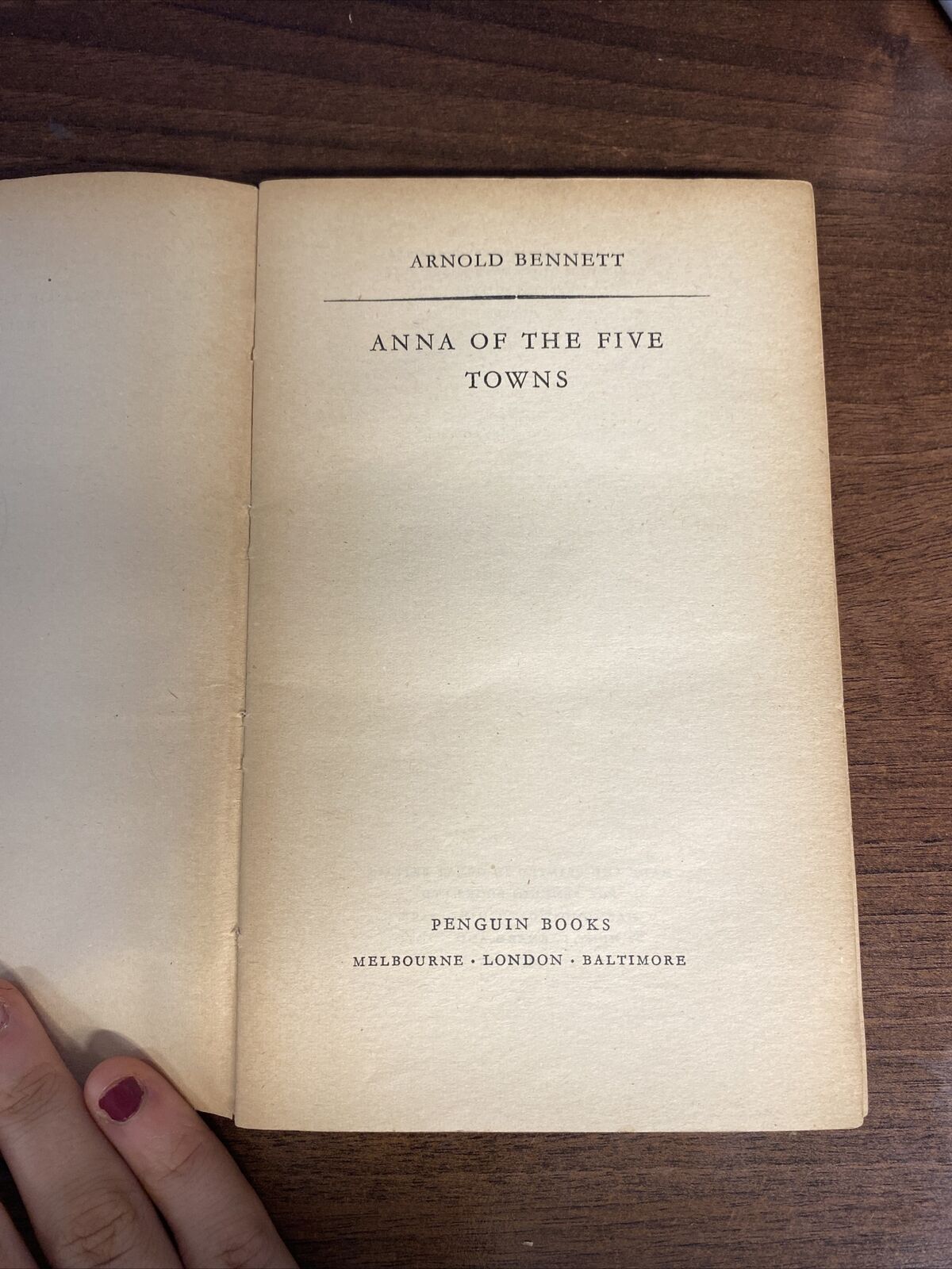 Anna Of The Five Towns. Arnold Bennett. Penguin Paperback Edition.1954.