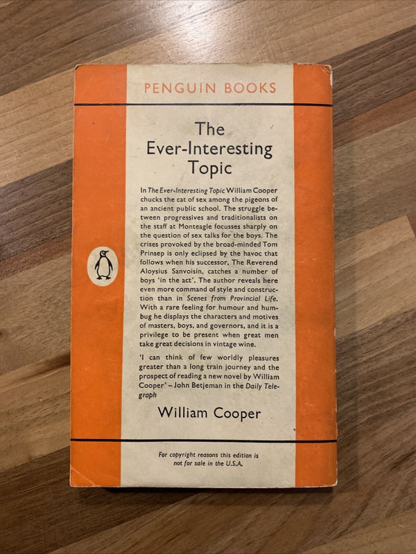 THE EVER-INTERESTING TOPIC By William Cooper 1962 Penguin Books Boys Sex School