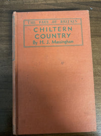 The Face Of Britain - CHILTERN COUNTRY By H J Massingham 1940 First Ed Plates