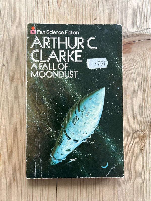 A FALL OF MOONDUST Arthur C Clarke - Pan Books 1976 Pan Science Fiction