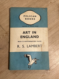 ART IN ENGLAND R S Lambert - Pelican Book No A38 1938 First