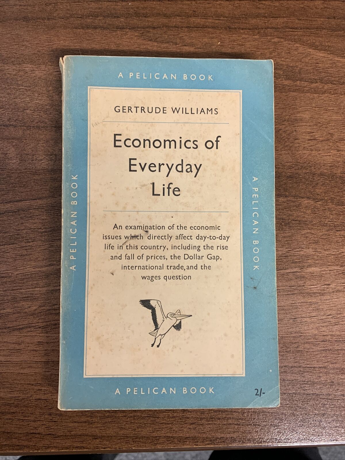 ECONOMICS OF EVERYDAY LIFE Gertrude Williams - Pelican Paperback Book A221 1953