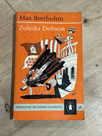 ZULEIKA DOBSON Max Beerbohm Penguin Books No 895 1961 An Oxford love Story