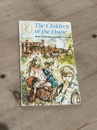 THE CHILDREN OF THE HOUSE - Brian Fairfax-Lucy & P Pearce Puffin Books 1976