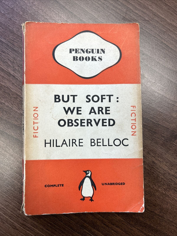 BUT SOFT : WE ARE OBSERVED  Hilaire Belloc Penguin Paperback 1940 No 189