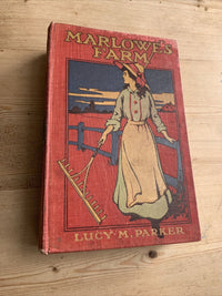 MARLOWE’S FARM Lucy M Parker Hardback Decorative Cover 1912 