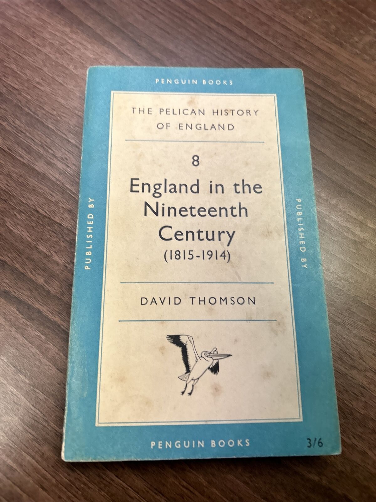 ENGLAND IN THE NINETEENTH CENTURY No 8, David Thomson Pelican Book 1959 No A197