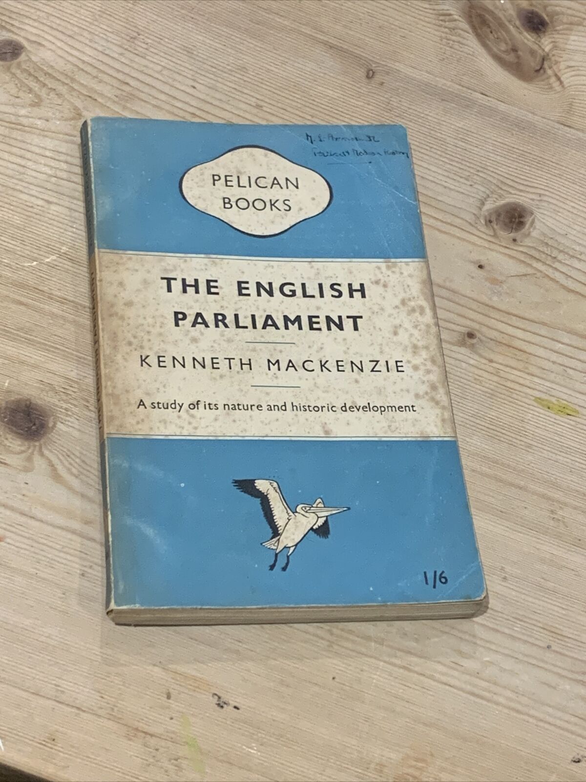 THE ENGLISH PARLIAMENT By Kenneth Mackenzie - Pelican Book 1950 No A208 First Ed