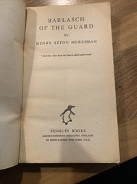 BARLASCH OF THE GUARD - Henry Seton Merriman - Penguin Books 1946 