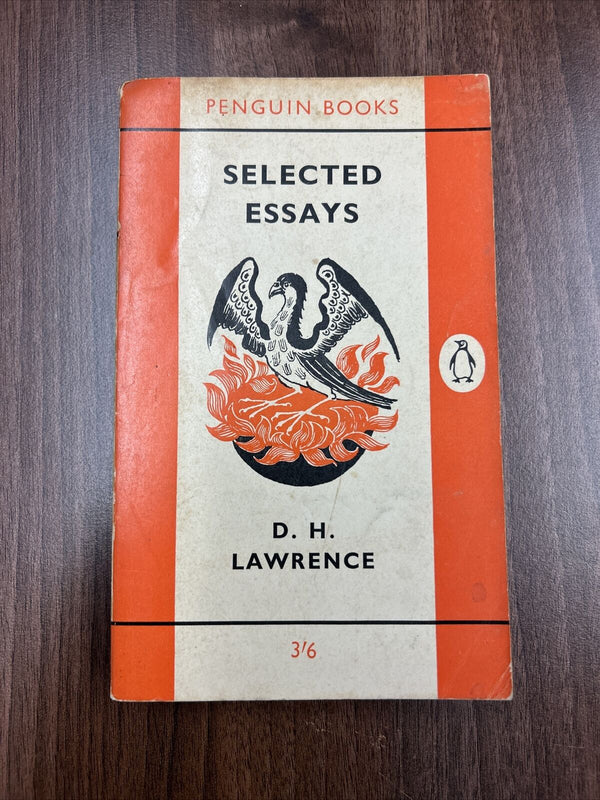 SELECTED ESSAYS - D H Lawrence - Penguin Books No 753 1960