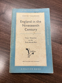 ENGLAND IN THE NINETEENTH CENTURY By David Thomson - Pelican Book 1950 No A197