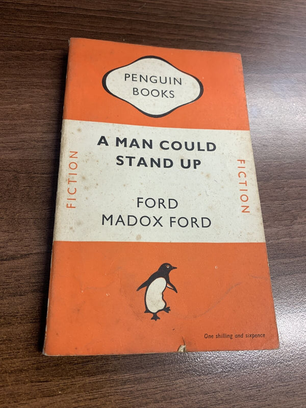 A Man Could Stand Up - Ford Maddox Ford - Penguin Books 1948 No 640