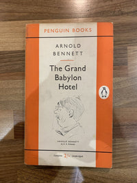 The GRAND BABYLON HOTEL - Arnold Bennett - Penguin Books 1954 