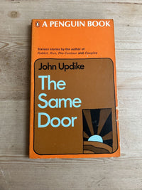 THE SAME DOOR Sixteen Stories John Updike Penguin 1968 No 2161 Anthology