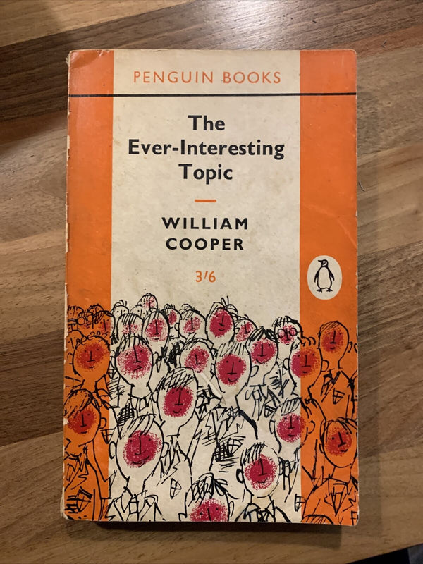 THE EVER-INTERESTING TOPIC By William Cooper 1962 Penguin Books Boys Sex School