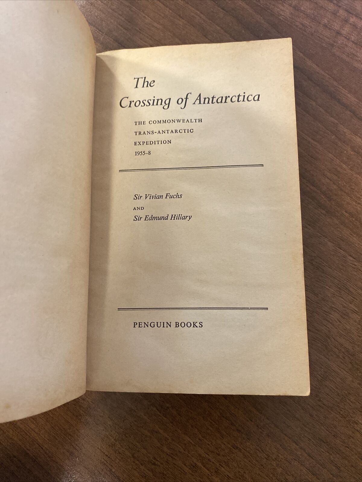 The Crossing of Antarctica by Vivian Fuchs & Edmund Hillary, 1960, Illustrated 
