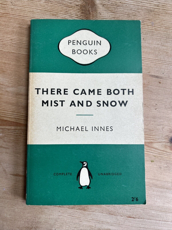 THERE CAME BOTH MIST AND SNOW M Innes Penguin Book Green Crime 1960 No 1309