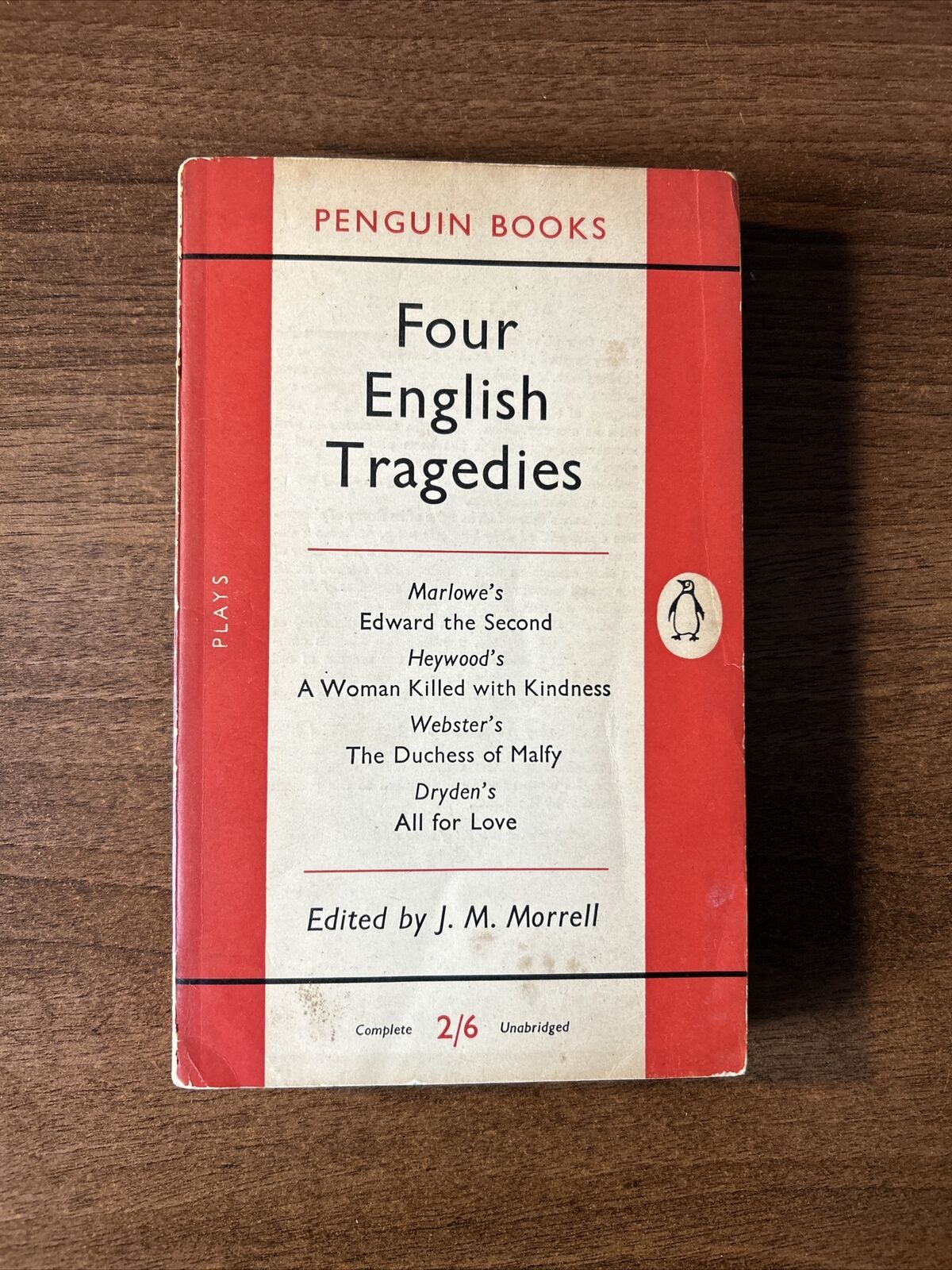 FOUR ENGLISH TRAGEDIES Ed JM Morrell Marlowe Haywood Penguin Books 1953 No 956