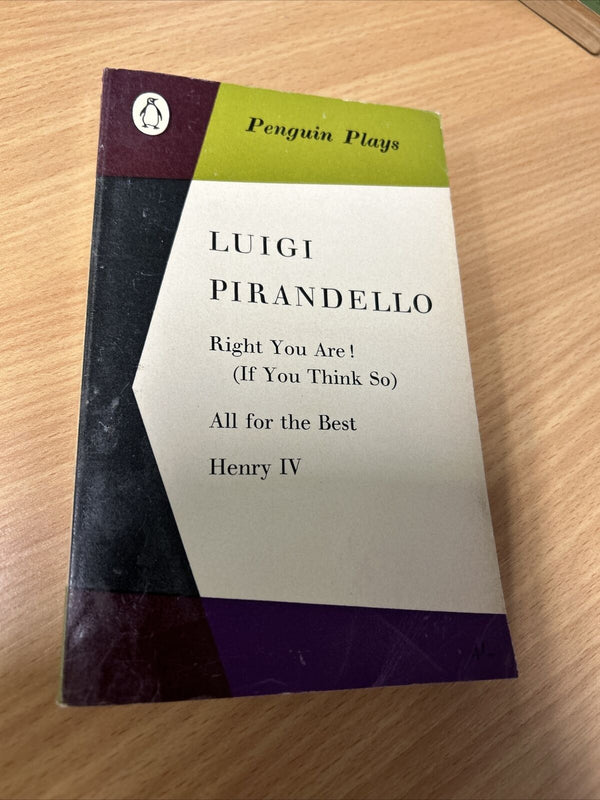 PENGUIN PLAYS Luigi Pirandello PL30 1962 All For The Best Henry IV Right You Are