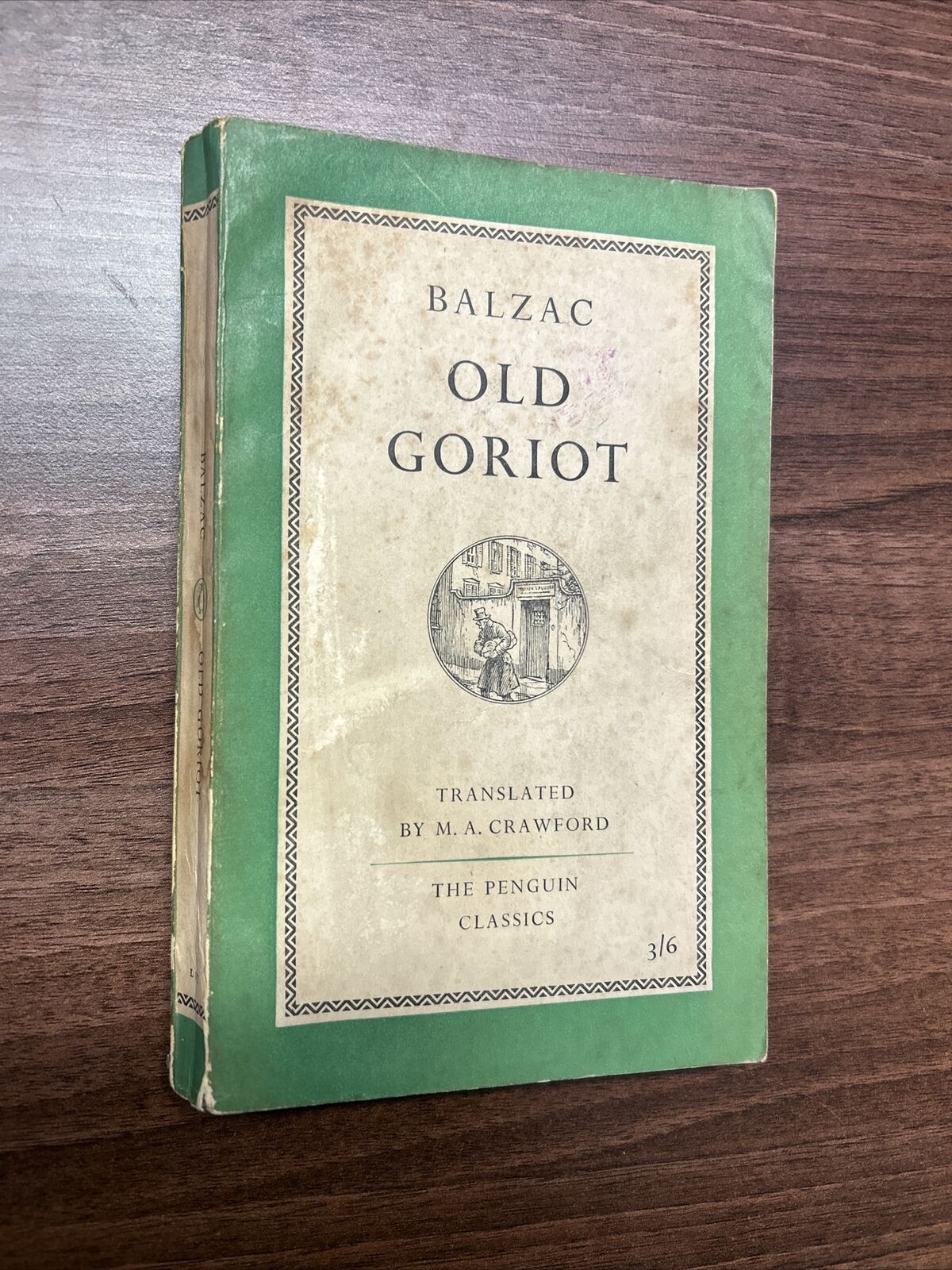 OLD GORIOT Honore De Balzac Penguin Classics L17 1959 Translated By MA Crawford