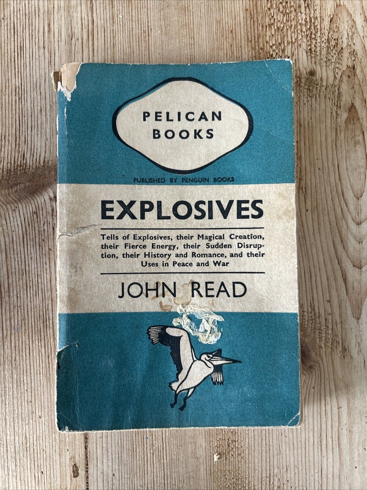 EXPLOSIVES By John Read Pelican Book 1942 No A100 First Edition