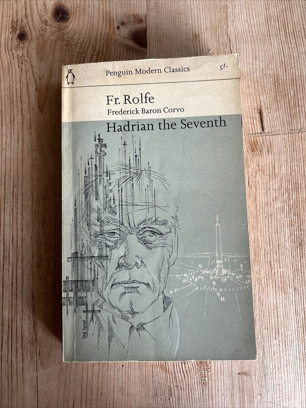 HADRIAN THE SEVENTH Fr Rolfe Frederick Baron Corvo 1969 PENGUIN MODERN CLASSIC