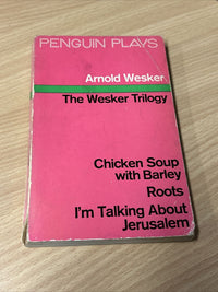 THE WESKER TRILOGY Roots Chicken Soup Arnold WESKER  Penguin Plays  1973