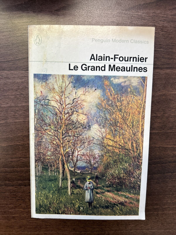 LE GRAND MEAULNES - Alain-Fournier - Penguin Modern Classics 1966 No 2466 France