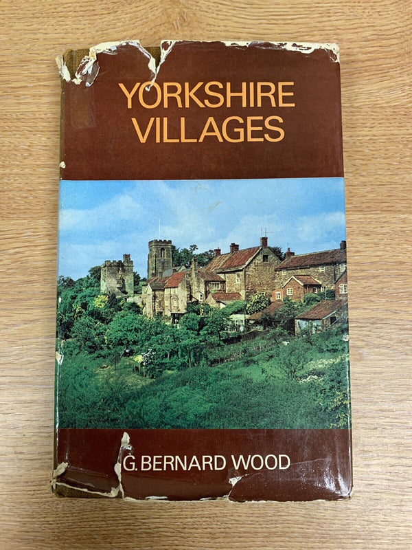 Yorkshire Villages By G Bernard Wood Hardback With Dust Jacket 1971 Book