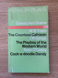 Classic Irish Drama, Yeats Synge & O’Casey - Penguin Plays - 1975 Playboy Of The