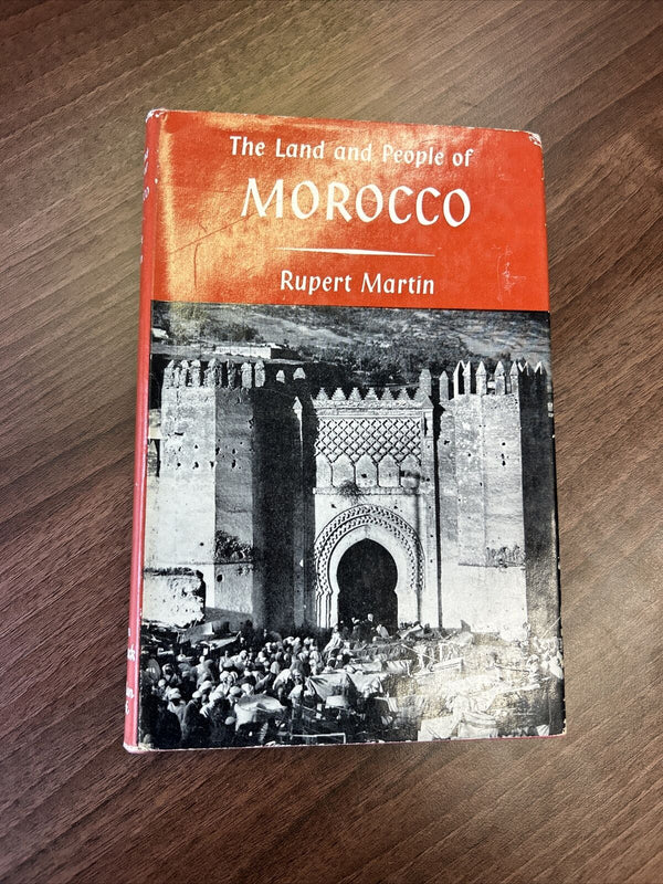 The LAND & PEOPLE OF MOROCCO Rupert Martin 1967 hardback dust jacket 