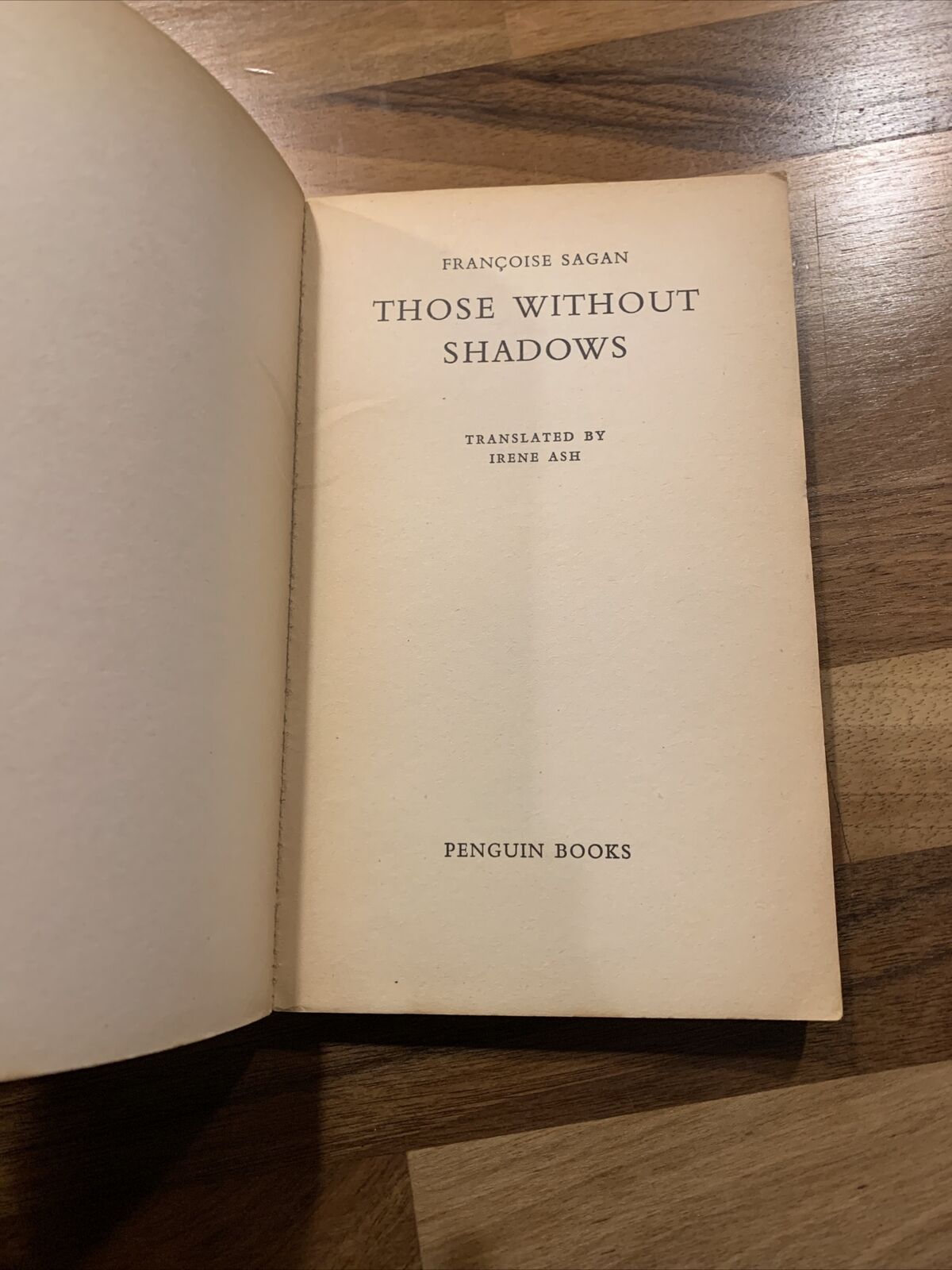 THOSE WITHOUT SHADOWS By Francoise Sagan - Penguin Books No 1654 - 1964 France