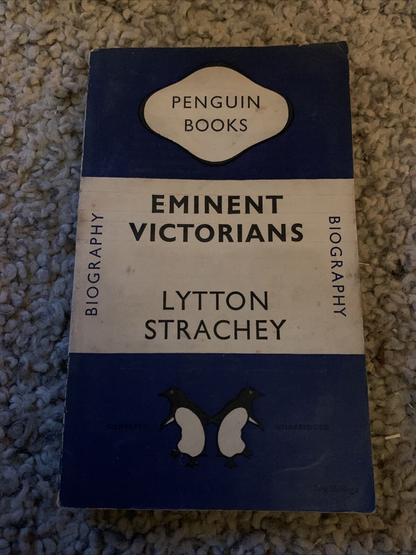 EMINENT VICTORIANS - By LYTTON STRACHEY- Penguin Books 1948 No 649 Biography