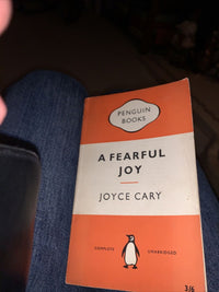 A FEARFUL JOY by Joyce Cary - Penguin Books No 1095 1955