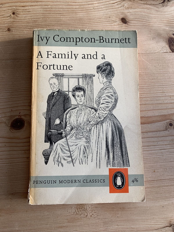 A FAMILY AND A FORTUNE by Ivy Compton-Burnett - PENGUIN MODERN CLASSIC 1962