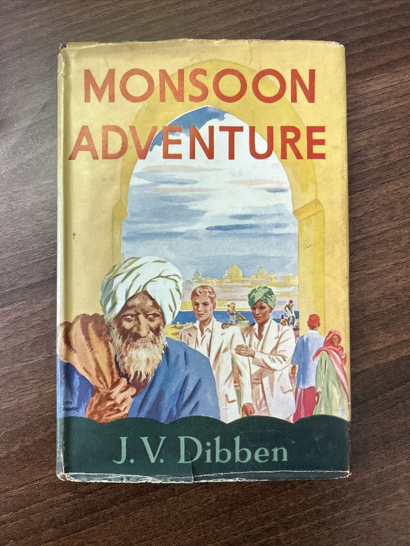 MONSOON ADVENTURE J V Dibben Published 1949 Hardback Dust Jacket First Childrens