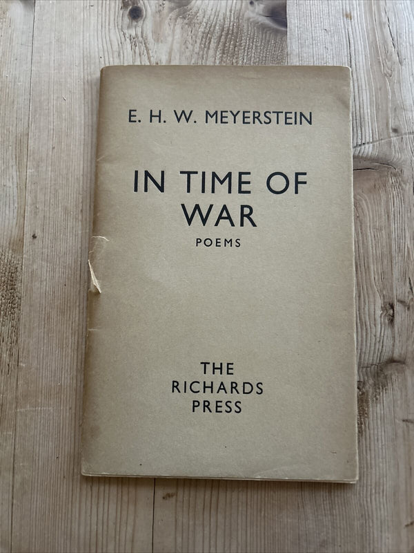 IN TIME OF WAR POEMS E H W Meyerstein Poetry 1942 Richards Press Soft Back