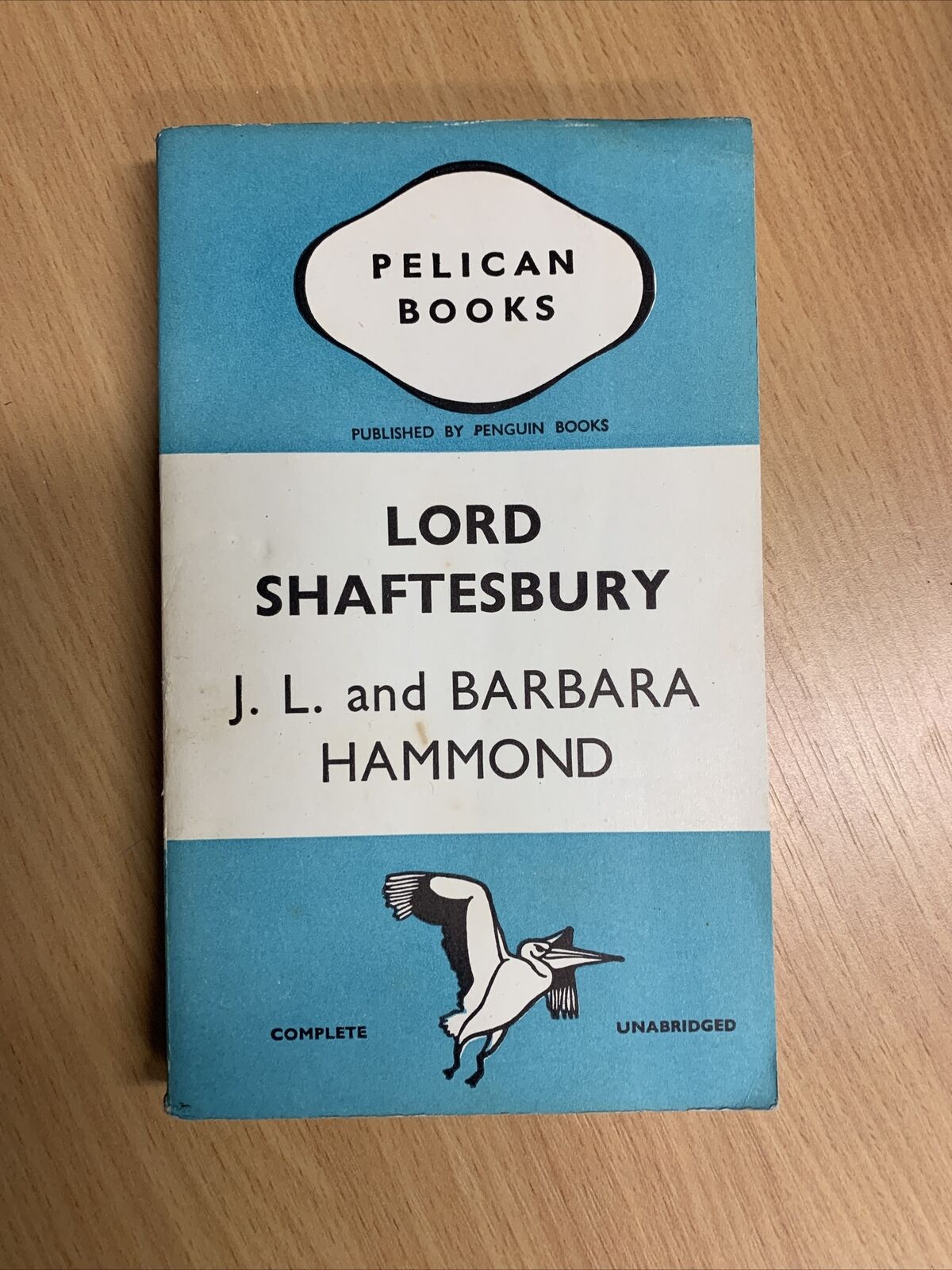 LORD SHAFTESBURY By JL & Barbara Hammond - Pelican Books 1939 No A48